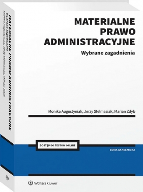 Materialne prawo administracyjne. Wybrane zagadnienia - Opracowanie zbiorowe