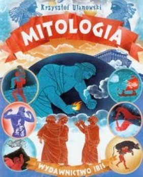 Mitologia - Ulanowski Krzysztof