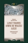 Szarży podobnej dawno nie widziały dzieje Ułani galicyjscy 1778-1918 Michał Baczkowski