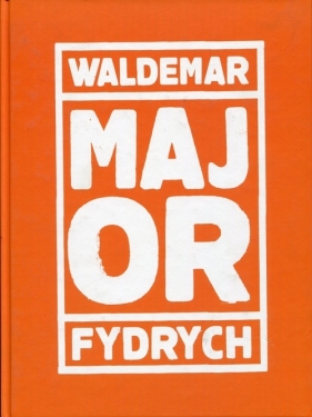 Major - Fydrych Waldemar