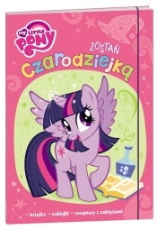 My Little Pony Zostań czarodziejką + naklejki