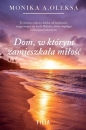 Dom, w którym zamieszkała miłość - Monika A. Oleksa