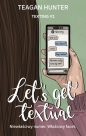 Let s Get Textual - Teagan Hunter
