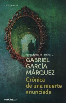 Cronica de una muerte anunciada - Gabriel García Márquez