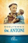 Modlitewnik św. Antoni praca zbiorowa