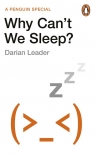 Why Cant We Sleep? Darian Leader