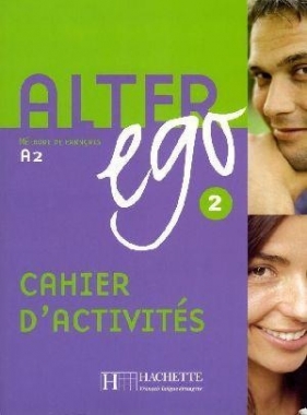 Alter Ego 2 Ćwiczenia - Annie Berthet, Catherine Hugot, Beatrix Sampsonis