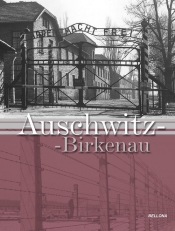 Auschwitz-Birkenau - Praca zbiorowa