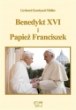 BENEDYKT XVI I PAPIEŻ FRANCISZEK - Gerhard Ludwig Müller