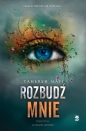 Rozbudź mnie. Tom 3 - Tahereh Mafi