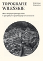 Topografie wileńskie - Krupowies Walentyna
