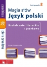 Magia słów Język polski Podręcznik 2 Kształcenie literackie i językowe