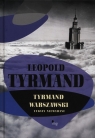 Tyrmand warszawski Teksty niewydane Leopold Tyrmand