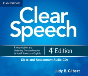 Clear Speech Class and Assessment Audio 4CD - Judy B. Gilbert