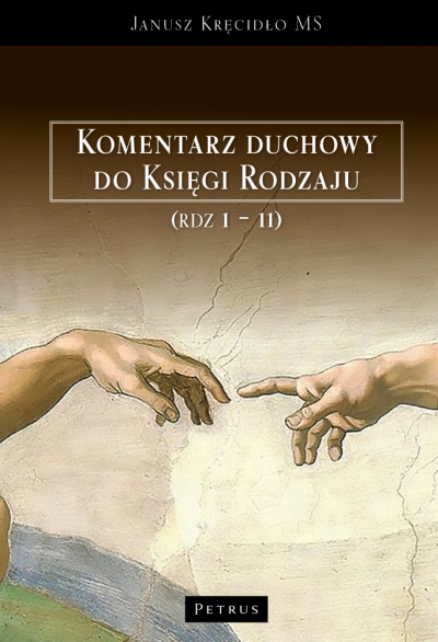 Komentarz duchowy do Księgi Rodzaju (Rdz. 1 – 11)