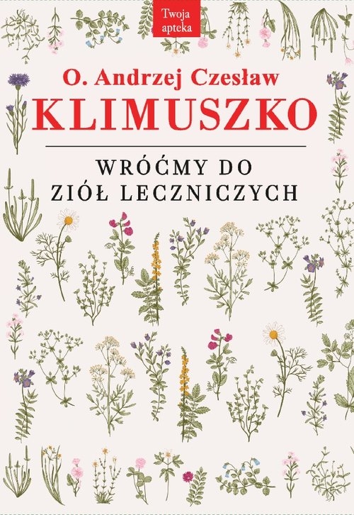 Wróćmy do ziół leczniczych