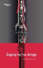 Zagraj mi na drogę - Procházková Iva