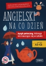 Angielski na co dzień Język potoczny, którego nie nauczysz się w Marianna Laskowska, Magdalena Michalska
