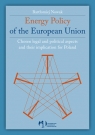 Energy Policy of the European Union Chosen legal and political aspects and Nowak Bartłomiej