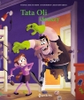  Tata Oli straszy. Seria Tata Oli. Tom 15