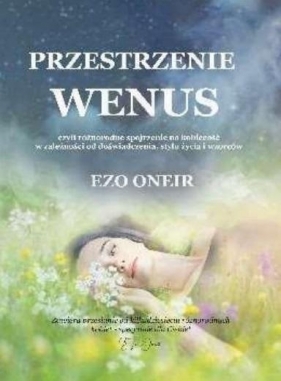 Przestrzenie Wenus - Ezo Oneir