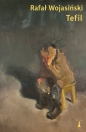 Tefil - Rafał Wojasiński