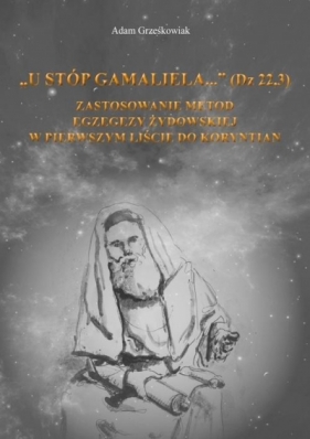 "U stóp Gamaliela..." (Dz 22,3) - Adam Grześkowiak