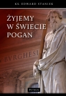 Żyjemy w świecie pogan