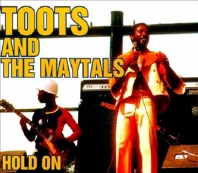 Hold On - Toots & The Maytals