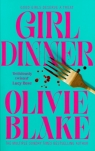 Girl Dinner Olivie Blake