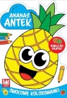 Ananas Antek. Owocowe kolorowanki Opracowanie zbiorowe