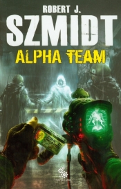 Alpha Team - Robert J. Szmidt