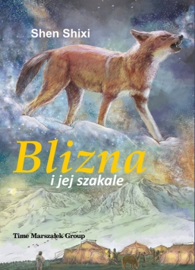 Blizna i jej szakale - Shen Shixi