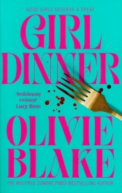 Girl Dinner - Olivie Blake