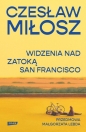 Widzenia nad Zatoką San Francisco - Czesław Miłosz
