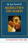 Modlitwy Jana Pawła II do Maryi Czekański Marek