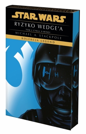 Star Wars. Kolekcja Legend. Ryzyko Wedge'a. Cykl X-Wingi. Tom 2. Edycja ekskluzywna - Michael A. Stackpole