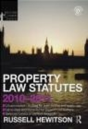 Property Law Statutes 2010-2011 2e Russell Hewitson, R Hewitson