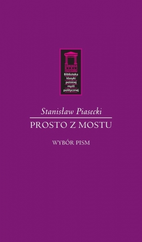 Prosto z mostu - Stanisław Piasecki