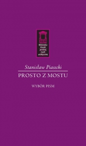 Prosto z mostu - Stanisław Piasecki