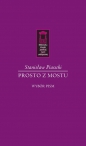 Prosto z mostu - Stanisław Piasecki