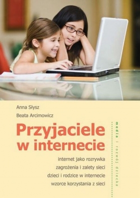 Przyjaciele w internecie - Słysz Anna, Arcimowicz Beata