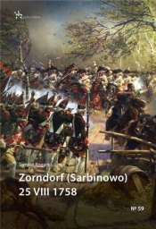 Zorndorf (Sarbinowo) 25 VIII 1758 - Rogacki Tomasz