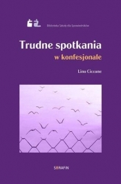 Trudne spotkania w konfesjonale Lino Ciccone - Lino Ciccone