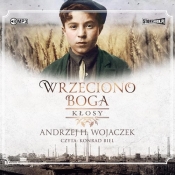 Wrzeciono Boga. Tom 1. Kłosy - Andrzej H. Wojaczek