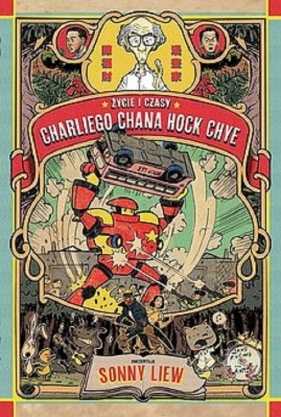 Życie i czasy Charliego Chana Hock Chye - Sonny Liew