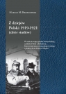  Z dziejów Polski 1919-1921 (zbiór studiów)W stulecie wojny