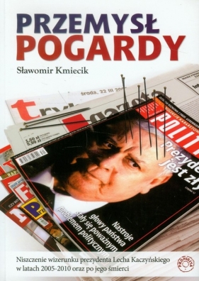 Przemysł pogardy - Sławomir Kmiecik