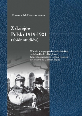 Z dziejów Polski 1919-1921 (zbiór studiów) - Marian Drozdowski