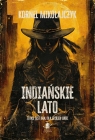 Indiańskie lato Kornel Mikołajczyk